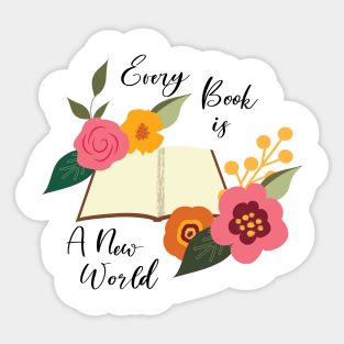 every book is a new world Sticker